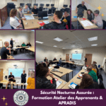 Sécurité Nocturne Assurée : Formation l'Atelier des Apprenants & APRADIS!